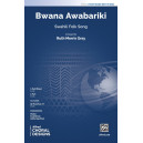 Bwana Awabariki (3 Part)