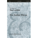 For Amber Waves (SATB divisi)
