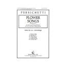 Persichetti - Flower Songs (SATB)