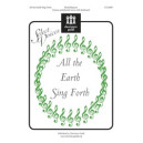 All the Earth Sing Forth (Unison)