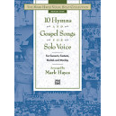The Mark Hayes Vocal Solo Collection: 10 Hymns and Gospel Songs for Solo Voice (Medium High) (Acc. CD)