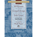The Mark Hayes Vocal Solo Collection: 10 Hymns and Gospel Songs for Solo Voice (Medium Low) (Acc. CD)