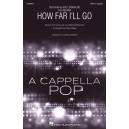 How Far I'll Go (SATB)