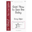 Goin' Now to See the Baby (SATB)
