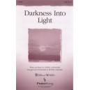 Darkness Into Light (SATB)