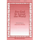 For God So Loved the World (SATB)