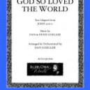God So Loved the World (SATB) *POD*