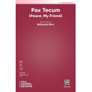 Pax Tecum (Peace, My Friend) (SATB)