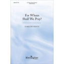 For Whom Shall We Pray? (SATB)