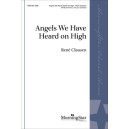 Angels We Have Heard on High (SATB)