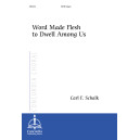 Word Made Flesh to Dwell Among Us (SATB)