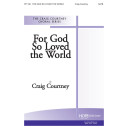 For God So Loved the World (SSATB)
