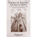 A Song Of Thanks, A Call To Serve (SATB)