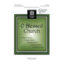 O Blessed Church (Intergenerational choirs)