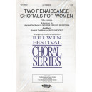 2 Renaissance Chorals for Women (SSA)