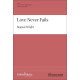 Love Never Fails (SATB)