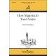 How Majestic Is Your Name (SATB)