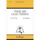 These Are Glad Tidings (SATB)