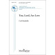 You Lord Are Love (SATB)