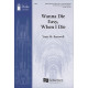 Wanna Die Easy When I Die (SATB Divisi)