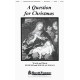 A Question for Christmas (SATB) *POD*