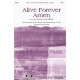Alive Forever Amen (SATB)