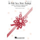We Wish You a Merry Madrigal (SATB)