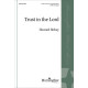 Trust in the Lord (SATB)