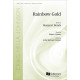 Rainbow Gold (SATB)