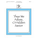 Thee We Adore O Hidden Savior (2-3 Octaves)