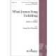 What Joyous Song Unfolding (SATB)