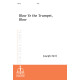Blow Ye the Trumpet, Blow (SATB)