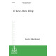 O Love, How Deep (SATB)