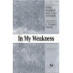 In My Weakness (SATB)