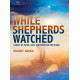 Abriol - While Shepherds Watched