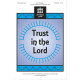 Trust in the Lord (Unison)
