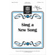 Sing a New Song (SAT(B)