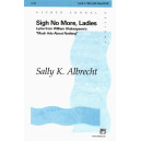 Sigh No More, Ladies (SSA)