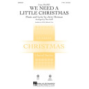 We Need a Little Christmas (2-Pt)
