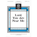 Lord You Are Near Me (Unison/2-Pt)