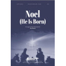 Noel (He Is Born) (SATB)
