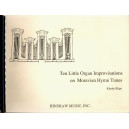 Kope - Ten Little Organ Improvisations On Moravian Hymn Tunes  *POD*