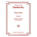 Sandresky - Organ Music Volume 9
