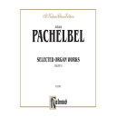 Pachelbel - Selected Organ Works, Volume 2