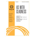 As With Gladness (SATB)