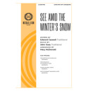 See Amid the Winter's Snow (SATB)