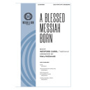 A Blessed Messiah Born (SSAA)