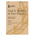 God Is Worthy of Our Praise! (TTBB)