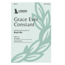 Grace Ever Constant (SATB)