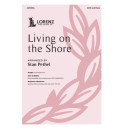Living on the Shore (SATB)